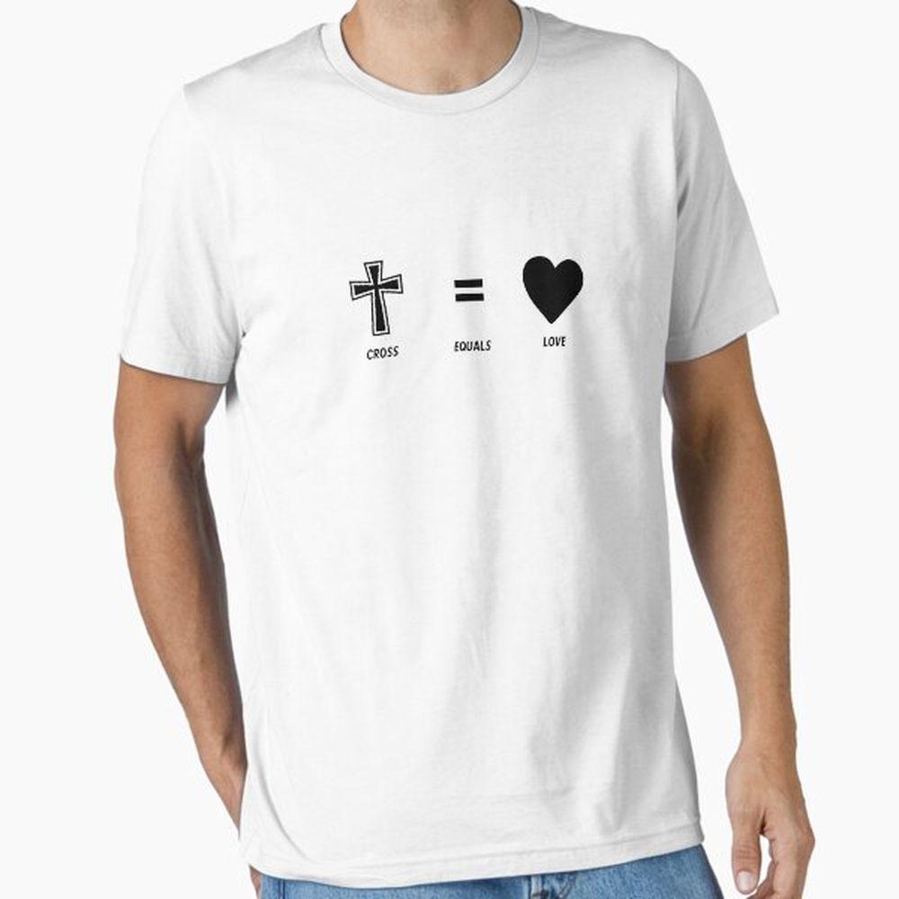 Cross Equals Love Inspiring Easter Christian Tshirt Cross Equals Love Inspiring Easter Christian Tshirt
